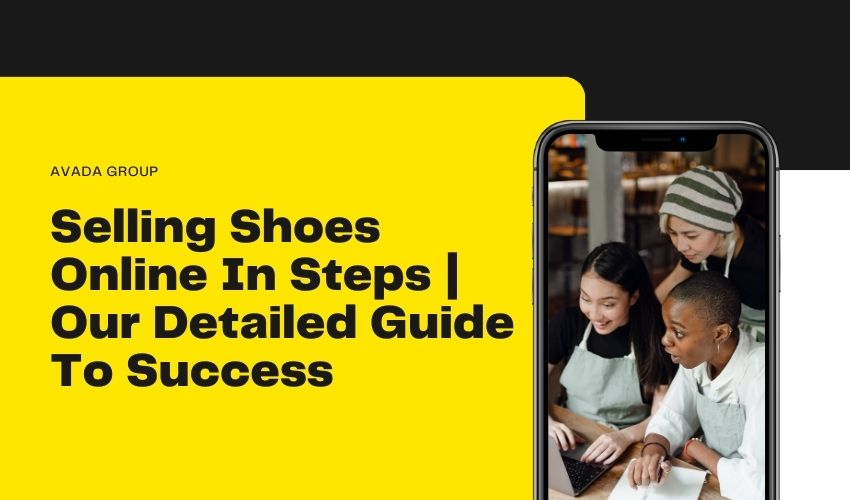Selling Shoes Online In 8 Steps | Our Detailed Guide To Success